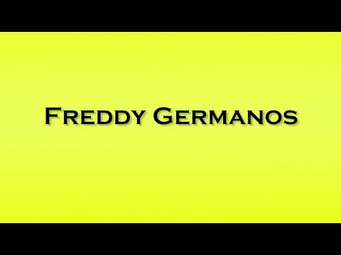 Pronunciation of Freddy Germanos
