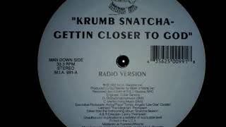 Krumb Snatcha ‎  Gettin Closer To God DJ Premier Production 1997 HQ