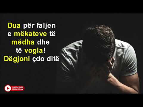 Dua per faljen e mekateve te medha dhe te vogla