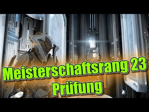 Warframe Meisterschaftsrang 23 Prüfung