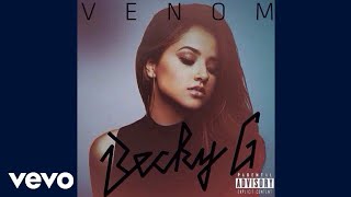 Becky G - Bubblicious (VENOM Album)