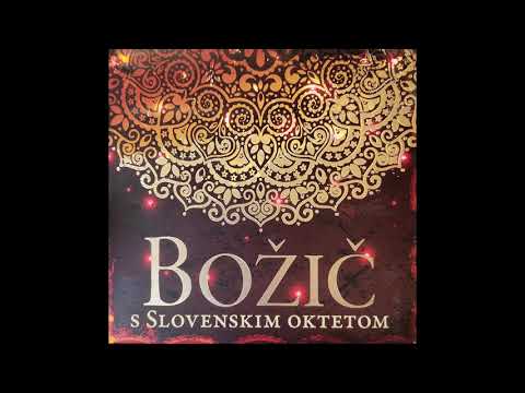 Zveličar dans se je rodil - Slovenski oktet