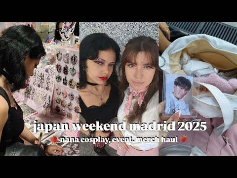 japan weekend madrid 25' 🍓!! nana cosplay, makeup, event, haul