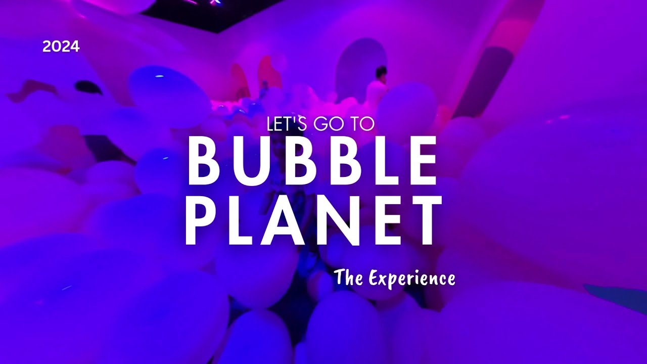 Experience the exhilarating Bubble Planet in Singapore!