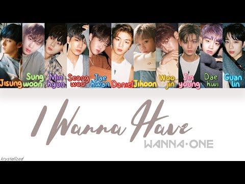 Wanna One (워너원) - 갖고 싶어 (I Wanna Have) [HAN|ROM|ENG Color Coded Lyrics]