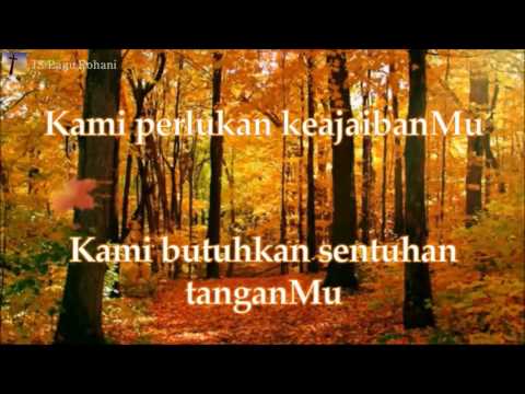 download lagu mp3 mp4 Lirik Kami Perlu Kau Tuhan, download lagu Lirik Kami Perlu Kau Tuhan gratis, unduh video klip Lirik Kami Perlu Kau Tuhan
