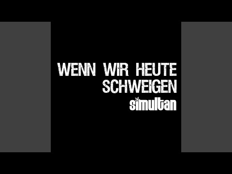 Wenn wir heute schweigen