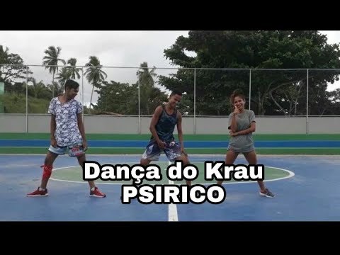 Dança do Krau - PSIRICO