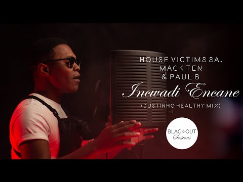 Paul B - Encwadi Encane | Black-Out Sessions