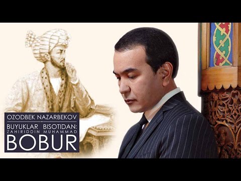 Ozodbek Nazarbekov - Boburxonlik | Озодбек Назарбеков - Бобурхонлик