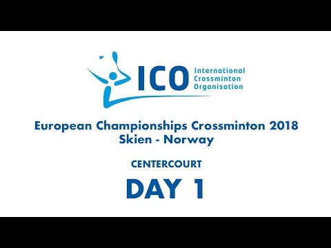 European Crossminton Championships 2018 Skien - Norway - DAY 1: 0900 - 1200