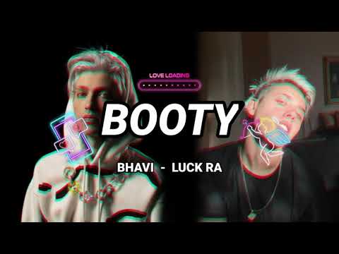 Luck ra, Bhavi - BOOTY