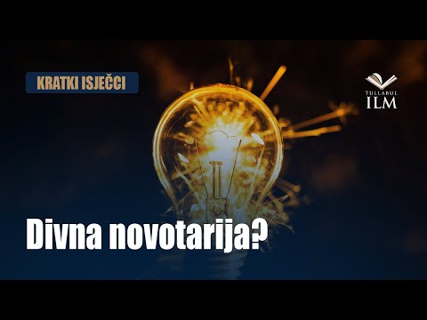 Divna novotarija? - dr. Zijad Ljakić - Tullabul Ilm