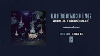 Fear Before The March Of Flames &quot;Should Have Stayed in the Shallows (Original Demo)&quot;