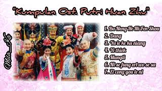 Download lagu Kumpulan Ost. Putri Huan Zhu mp3