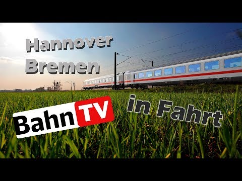 Bahn TV in Fahrt Hannover Bremen