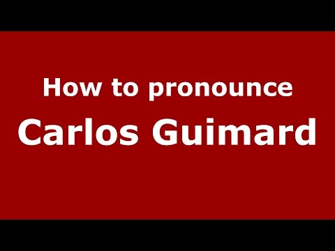 How to pronounce Carlos Guimard (Spanish/Argentina) - PronounceNames.com