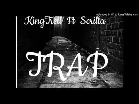 KingTrell Feat. Skrilla - Trap