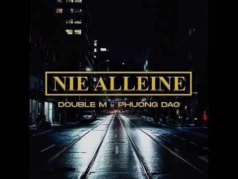 Milian X Phuong Dao - Nie alleine (prod. by SIAS)