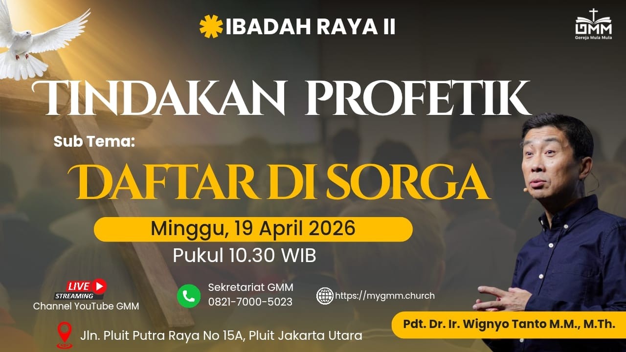 Sesi 2 – TINDAKAN PROFETIK: DAFTAR DI SORGA – Pdt. Dr. Ir. Wignyo Tanto, M.M., M.Th. (190426)