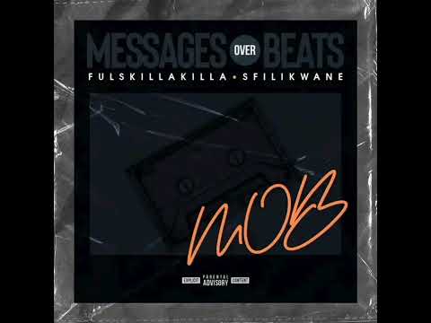 MOB 13. Fulskillakilla & Sfilikwane - Outro