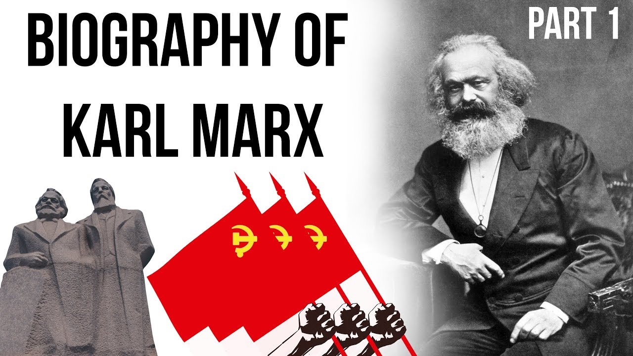 Biography of Karl Marx, German philosopher, author of Das Kapital & The Communist Manifesto, Part 1
