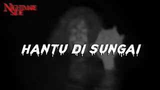 Download lagu HANTU DI SUNGAI (NIGHTMARE SIDE  2022) - ARDAN RADIO mp3