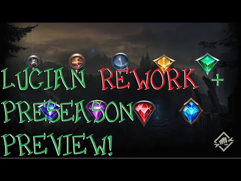 Lucian REWORK + Preseason PREVIEW!