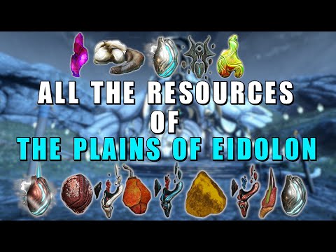 All the Plains of Eidolon Resources - Warframe