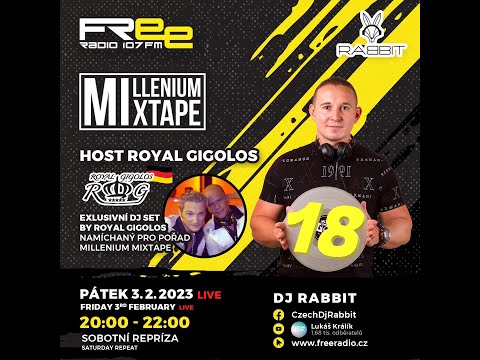 Royal Gigolos / Exclusive Mix - MilleniumMixtape 18. - 3.2.2023 / freeradio.cz / dj-rabbit