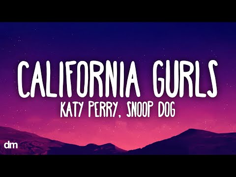 Katy Perry - California Gurls (Lyrics) ft. Snoop Dogg