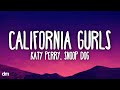 Katy Perry California Gurls Lyrics Ft Snoop Dogg