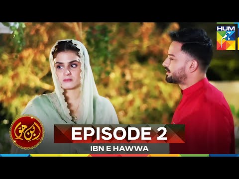 Ibn-e-Hawwa Episode 2