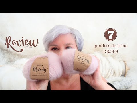 Mon AVIS sur les LAINES DROPS - 7 qualités à la loupe