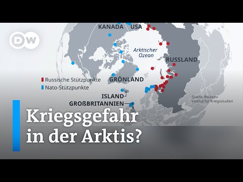 Geopolitische Spannungen zwischen NATO und Russland in der Arktis werden stärker | DW Nachrichten