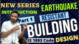 Earth quake resistant building design series part 1 Introduction | structural design | civil |