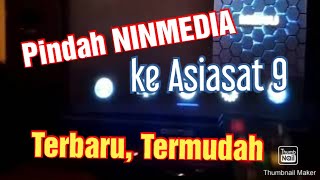 Download lagu Cara Pindah Satelit Ninmedia ke Asiasat 9 Terbaru... mp3