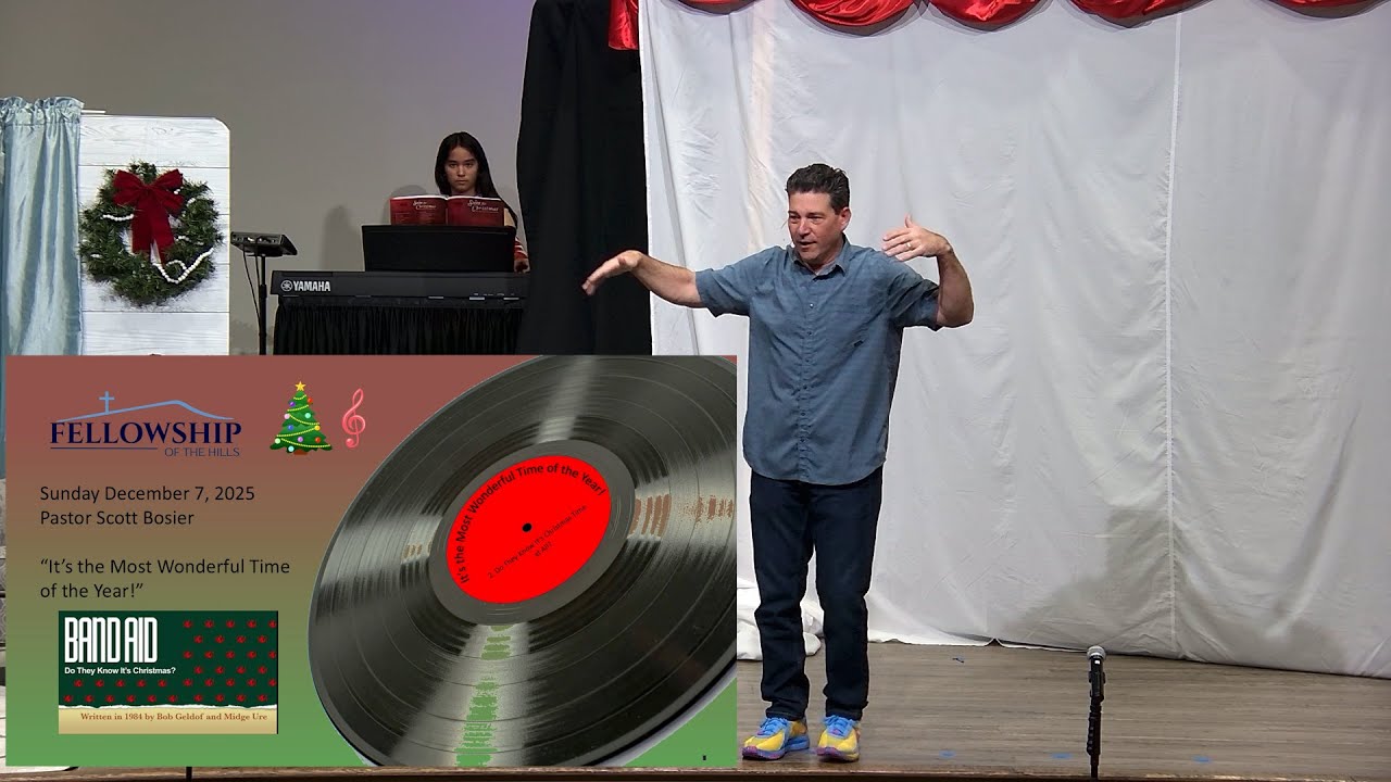 12/7 - Pastor Scott Bosier - Do They Know It’s Christmas Time at All?