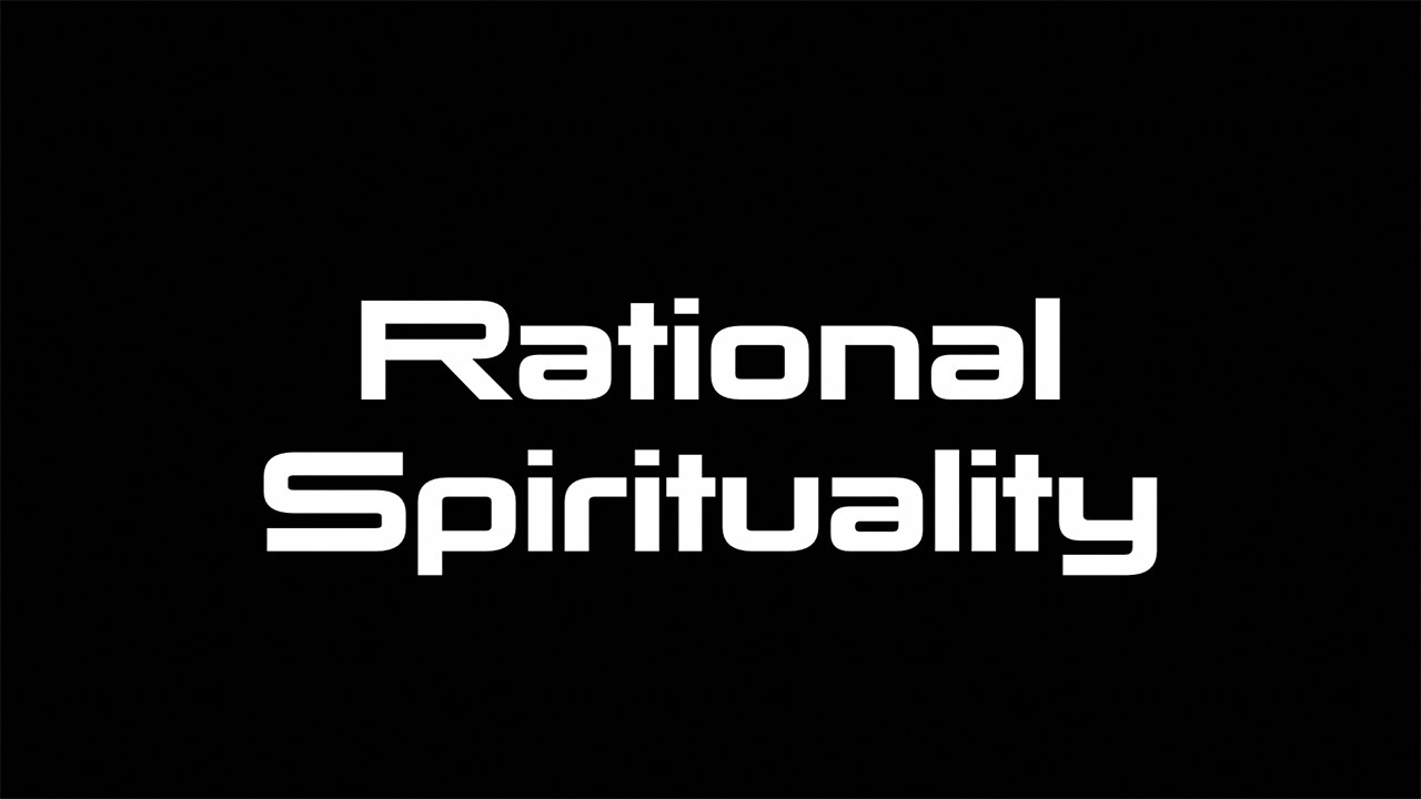 Thumbnail for Rational Spirituality