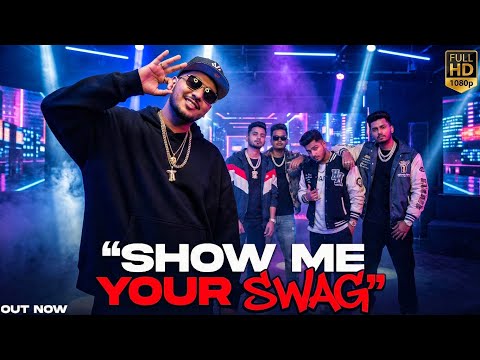 SHOW ME YOUR SWAG 🔥 | Desi Party Rap Song | Club Vibes | Indian Hip Hop 2026