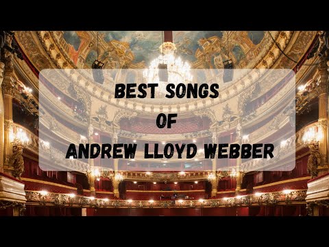 Best Songs of Andrew Lloyd Webber Full