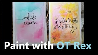 OT Rex - Paint with me - Self Care Time!