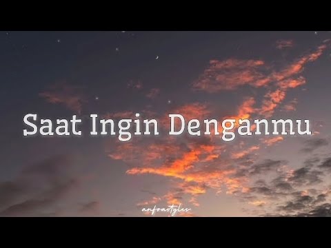 The Panasdalam Bank & Chintya Gabriella - Saat Ingin Denganmu | Lirik