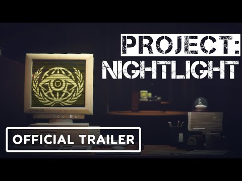Project: Nightlight - Official Launch Trailer