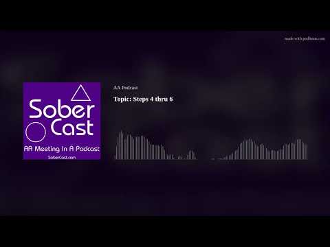 Topic: Steps 4 thru 6