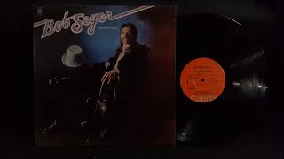 Bob Seger Fine Memory.  1975 Vinyl.