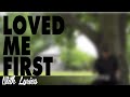 Loved Me First by Mikeschair Lyrics/Sign Language ...