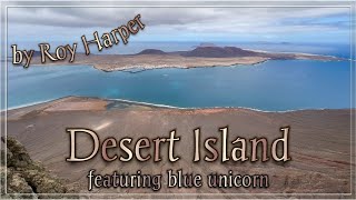 Desert Island (cover of Roy Harper song) - with blue unicorn