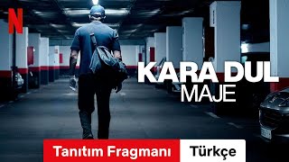 Kara Dul Maje (Tanıtım Fragmanı) | Türkçe fragman | Netflix