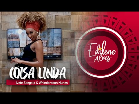 COISA LINDA - Ivete Sangalo e Whindersson Nunes | Coreografia Oficial - Edilene Alves
